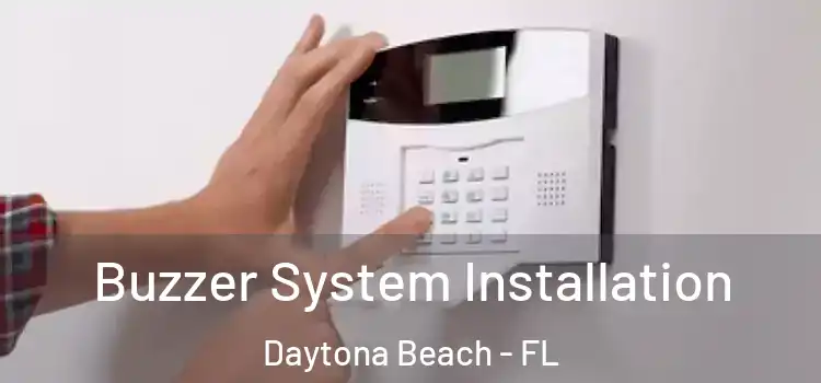 Buzzer System Installation Daytona Beach - FL