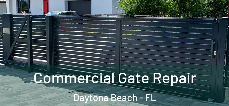  Commercial Gate Repair Daytona Beach - FL