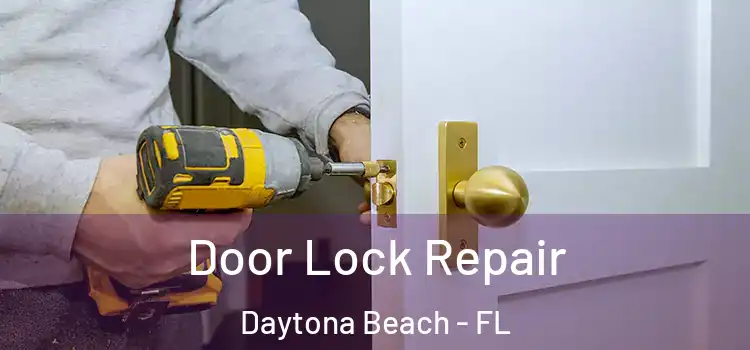  Door Lock Repair Daytona Beach - FL