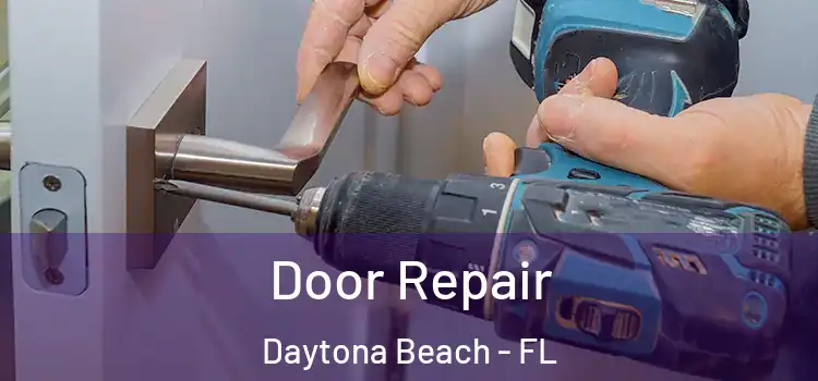 Door Repair Daytona Beach - FL