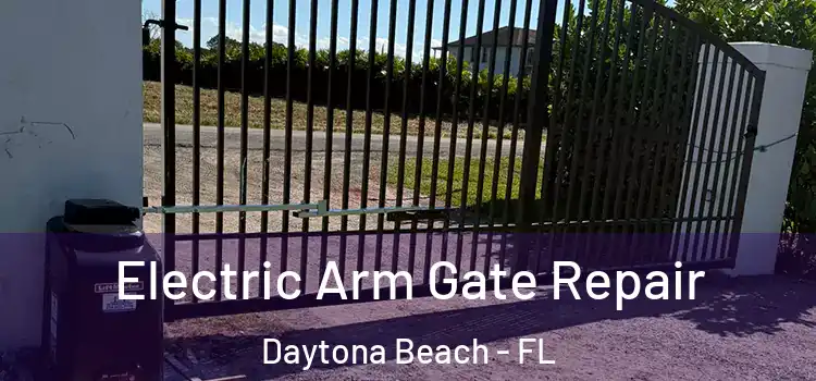  Electric Arm Gate Repair Daytona Beach - FL