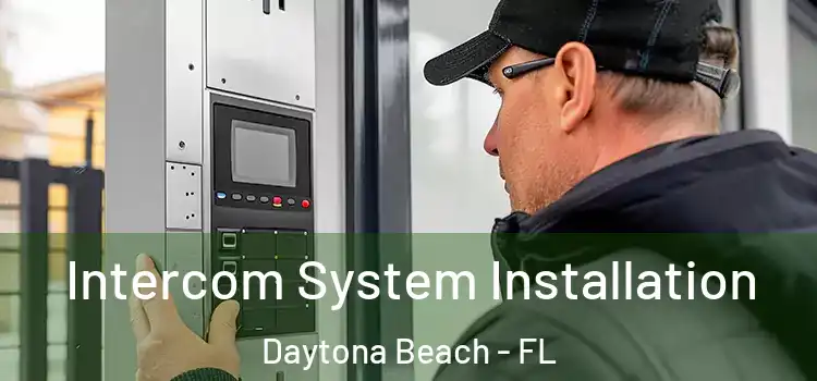 Intercom System Installation Daytona Beach - FL