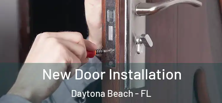  New Door Installation Daytona Beach - FL