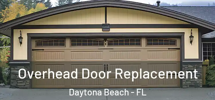  Overhead Door Replacement Daytona Beach - FL