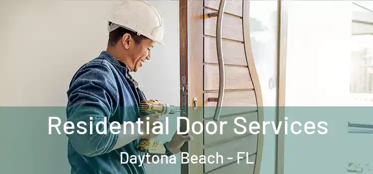 Residential Door Services Daytona Beach - FL