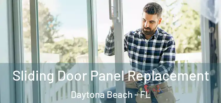  Sliding Door Panel Replacement Daytona Beach - FL